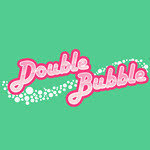Double Bubble (Roxor)