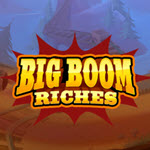 Big Boom Riches